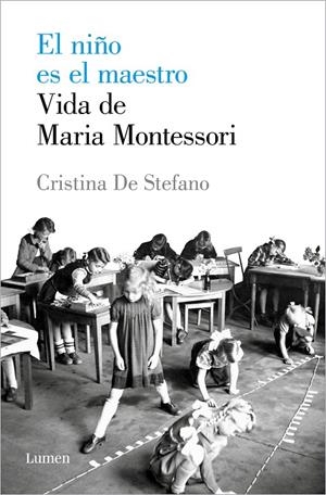 EL NIÑO ES EL MAESTRO. VIDA DE MARIA MONTESSORI | 9788426408495 | DE STEFANO, CRISTINA | Galatea Llibres | Llibreria online de Reus, Tarragona | Comprar llibres en català i castellà online