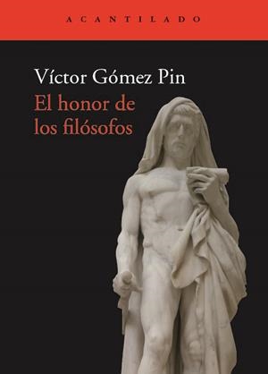 EL HONOR DE LOS FILÓSOFOS | 9788417902292 | GÓMEZ PIN, VÍCTOR | Galatea Llibres | Llibreria online de Reus, Tarragona | Comprar llibres en català i castellà online