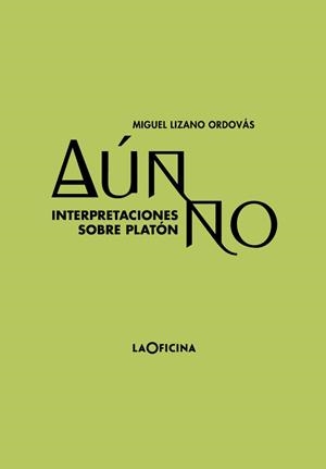 AÚN NO. | 9788412113600 | LIZANO ORDOVÁS, MIGUEL | Galatea Llibres | Llibreria online de Reus, Tarragona | Comprar llibres en català i castellà online