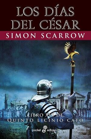 LOS DÍAS DEL CÉSAR (XVI) | 9788435021920 | SCARROW, SIMON | Galatea Llibres | Librería online de Reus, Tarragona | Comprar libros en catalán y castellano online