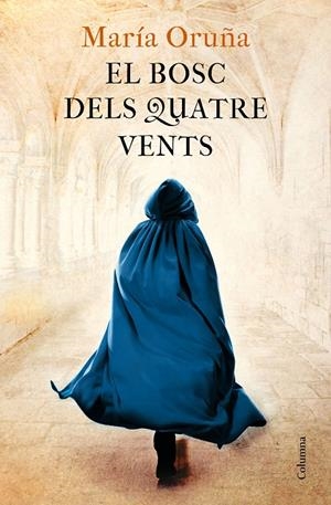EL BOSC DELS QUATRE VENTS | 9788466426596 | ORUÑA, MARÍA | Galatea Llibres | Llibreria online de Reus, Tarragona | Comprar llibres en català i castellà online
