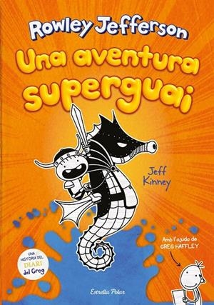 DIARI DEL ROWLEY 2. UNA AVENTURA SUPERGUAI | 9788418134890 | KINNEY, JEFF | Galatea Llibres | Llibreria online de Reus, Tarragona | Comprar llibres en català i castellà online