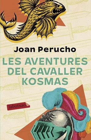 LES AVENTURES DEL CAVALLER KOSMAS | 9788417423636 | PERUCHO, JOAN | Galatea Llibres | Llibreria online de Reus, Tarragona | Comprar llibres en català i castellà online