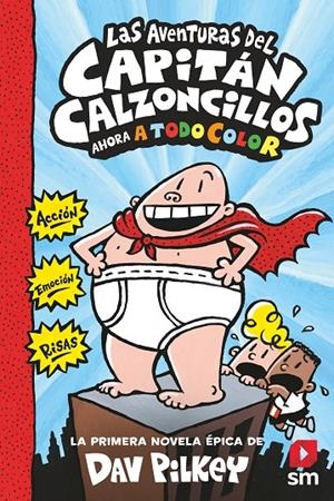 LAS AVENTURAS DEL CAPITAN CALZONCILLOS 1 (A TODO COLOR) | 9788413187839 | PILKEY, DAV | Galatea Llibres | Llibreria online de Reus, Tarragona | Comprar llibres en català i castellà online