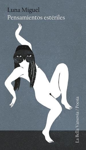 PENSAMIENTOS ESTERILES | 9788412090413 | MIGUEL LUNA | Galatea Llibres | Llibreria online de Reus, Tarragona | Comprar llibres en català i castellà online