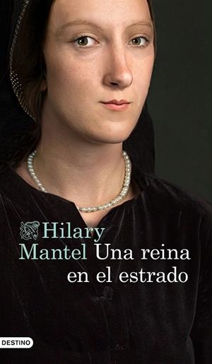 UNA REINA EN EL ESTRADO | 9788423357734 | MANTEL, HILARY | Galatea Llibres | Llibreria online de Reus, Tarragona | Comprar llibres en català i castellà online