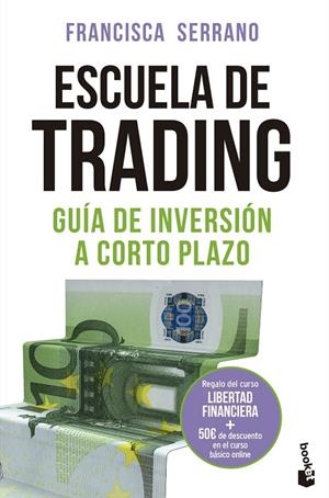 ESCUELA DE TRADING | 9788467060461 | SERRANO RUIZ, FRANCISCA | Galatea Llibres | Librería online de Reus, Tarragona | Comprar libros en catalán y castellano online