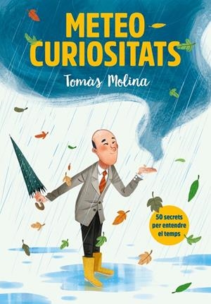 METEOCURIOSITATS | 9788417922887 | MOLINA, TOMÀS/SIMÓ, ROGER | Galatea Llibres | Librería online de Reus, Tarragona | Comprar libros en catalán y castellano online