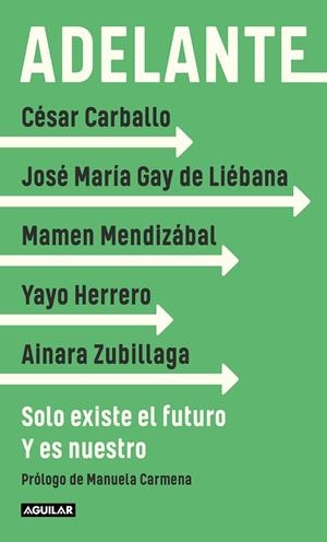 ADELANTE | 9788403522343 | GAY DE LIÉBANA, JOSÉ MARÍA/HERRERO, YAYO/MENDIZÁBAL, MAMEN | Galatea Llibres | Llibreria online de Reus, Tarragona | Comprar llibres en català i castellà online