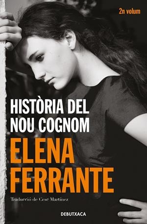HISTÒRIA DEL NOU COGNOM (L'AMIGA GENIAL 2) | 9788418132438 | FERRANTE, ELENA | Galatea Llibres | Llibreria online de Reus, Tarragona | Comprar llibres en català i castellà online