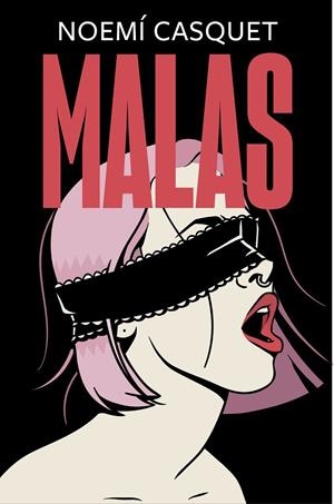 MALAS | 9788466667609 | CASQUET, NOEMÍ | Galatea Llibres | Llibreria online de Reus, Tarragona | Comprar llibres en català i castellà online