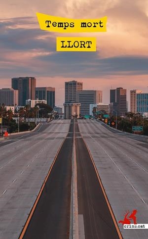 TEMPS MORT | 9788417847708 | LLORT | Galatea Llibres | Librería online de Reus, Tarragona | Comprar libros en catalán y castellano online