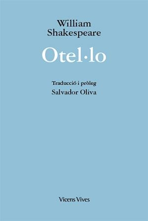 OTEL·LO (ED. RUSTICA) | 9788468235967 | OLIVA LLINAS, SALVADOR | Galatea Llibres | Librería online de Reus, Tarragona | Comprar libros en catalán y castellano online