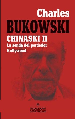 CHINASKI 2 (LA SENDA DEL PERDEDOR / HOLLYWOOD) | 9788433959669 | BUKOWSKI, CHARLES | Galatea Llibres | Llibreria online de Reus, Tarragona | Comprar llibres en català i castellà online