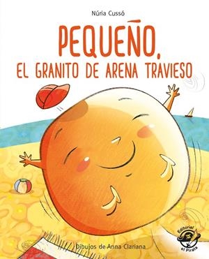 PEQUEÑO, EL GRANITO DE ARENA TRAVIESO | 9788417210236 | CUSSÓ GRAU, NÚRIA | Galatea Llibres | Librería online de Reus, Tarragona | Comprar libros en catalán y castellano online