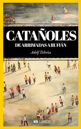 CATAÑOLES, DE ARRIMADES A RUFIÁN | 9788409220441 | TOBEÑA, ADOLF | Galatea Llibres | Llibreria online de Reus, Tarragona | Comprar llibres en català i castellà online