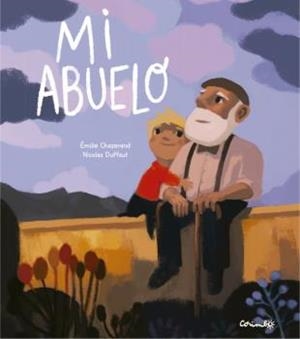 MI ABUELO | 9788484706151 | CHAZERAND, ÉMILE | Galatea Llibres | Librería online de Reus, Tarragona | Comprar libros en catalán y castellano online