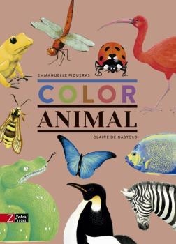 COLOR ANIMAL | 9788417374648 | FIGUERAS, EMMANUELLE | Galatea Llibres | Librería online de Reus, Tarragona | Comprar libros en catalán y castellano online