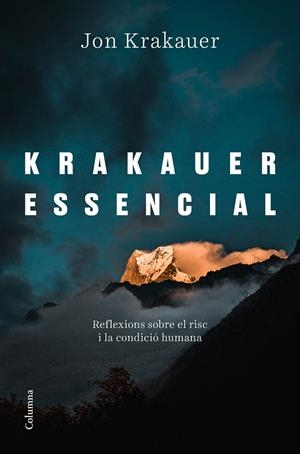 KRAKAUER ESSENCIAL | 9788466426695 | KRAKAUER, JON | Galatea Llibres | Llibreria online de Reus, Tarragona | Comprar llibres en català i castellà online