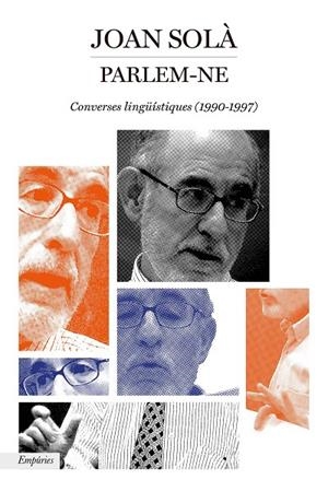 PARLEM-NE. CONVESES LINGÜISTIQUES (1990-1997) | 9788417879501 | SOLÀ, JOAN | Galatea Llibres | Llibreria online de Reus, Tarragona | Comprar llibres en català i castellà online