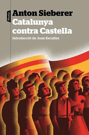 CATALUNYA CONTRA CASTELLA | 9788498094749 | SIEBERER, ANTON | Galatea Llibres | Librería online de Reus, Tarragona | Comprar libros en catalán y castellano online
