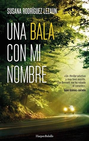 UNA BALA CON MI NOMBRE | 9788417216818 | RODRÍGUEZ LEZAUN, SUSANA | Galatea Llibres | Llibreria online de Reus, Tarragona | Comprar llibres en català i castellà online