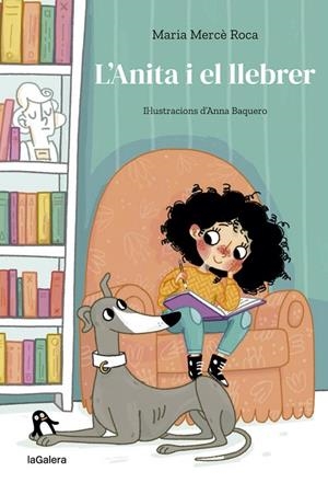 L'ANITA I EL LLEBRER | 9788424668273 | ROCA I PERICH, MARIA MERCÈ | Galatea Llibres | Llibreria online de Reus, Tarragona | Comprar llibres en català i castellà online