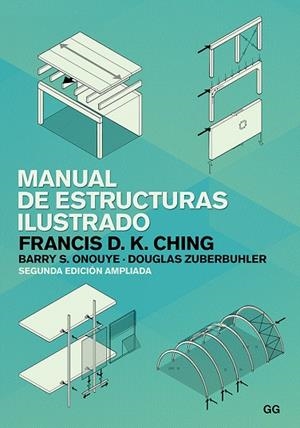 MANUAL DE ESTRUCTURAS ILUSTRADO | 9788425232725 | CHING, FRANCIS D. K./ONOUYE, BARRY S./ZUBERBUHLER, DOUGLAS | Galatea Llibres | Librería online de Reus, Tarragona | Comprar libros en catalán y castellano online