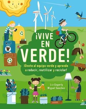 VIVE EN VERDE! | 9788499796666 | GOGERLY, LIZ | Galatea Llibres | Llibreria online de Reus, Tarragona | Comprar llibres en català i castellà online