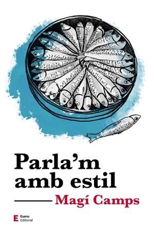 PARLA'M AMB ESTIL | 9788497667081 | CAMPS MARTÍN, MAGÍ | Galatea Llibres | Llibreria online de Reus, Tarragona | Comprar llibres en català i castellà online