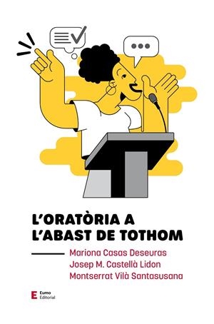 L'ORATÒRIA A L'ABAST DE TOTHOM | 9788497667074 | CASAS DESEURAS, MARIONA/CASTELLÀ LIDON, JOSEP M./VILÀ SANTASUSANA, MONTSERRAT | Galatea Llibres | Llibreria online de Reus, Tarragona | Comprar llibres en català i castellà online