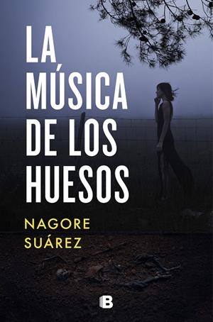 LA MÚSICA DE LOS HUESOS | 9788466668408 | SUÁREZ, NAGORE | Galatea Llibres | Llibreria online de Reus, Tarragona | Comprar llibres en català i castellà online