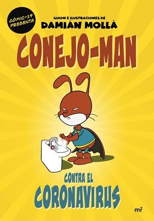 CONEJO-MAN CONTRA EL CORONAVIRUS | 9788427047754 | MOLLÁ, DAMIÁN | Galatea Llibres | Librería online de Reus, Tarragona | Comprar libros en catalán y castellano online