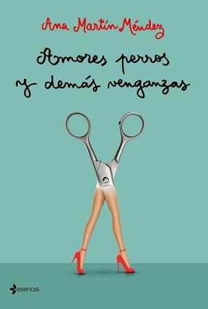 AMORES PERROS Y DEMÁS VENGANZAS | 9788408227144 | MARTÍN MÉNDEZ, ANA | Galatea Llibres | Librería online de Reus, Tarragona | Comprar libros en catalán y castellano online