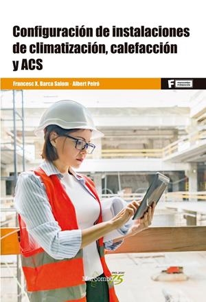 CONFIGURACION DE INSTALACIONES DE CLIMATIZACION CALEFACCION Y ACS | 9788426728470 | BARCA SALOM | Galatea Llibres | Llibreria online de Reus, Tarragona | Comprar llibres en català i castellà online