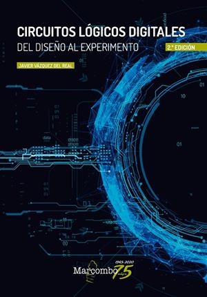 CIRCUITOS LÓGICOS DIGITALES 2ª ED. | 9788426729835 | VÁZQUEZ DEL REAL, JAVIER | Galatea Llibres | Llibreria online de Reus, Tarragona | Comprar llibres en català i castellà online