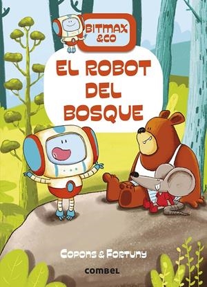 EL ROBOT DEL BOSQUE | 9788491016373 | COPONS, JAUME | Galatea Llibres | Llibreria online de Reus, Tarragona | Comprar llibres en català i castellà online