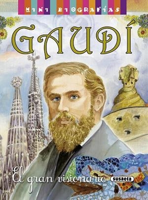 GAUDI MINI BIOGRAFIAS | 9788467715279 | MORÁN, JOSÉ | Galatea Llibres | Librería online de Reus, Tarragona | Comprar libros en catalán y castellano online