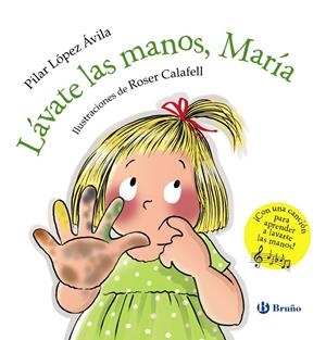 LÁVATE LAS MANOS, MARÍA | 9788469629796 | LÓPEZ ÁVILA, PILAR | Galatea Llibres | Llibreria online de Reus, Tarragona | Comprar llibres en català i castellà online