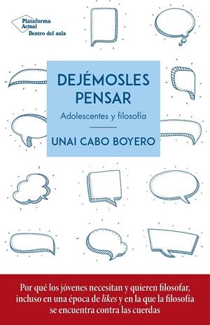 DEJÉMOSLES PENSAR | 9788417886936 | CABO BOYERO, UNAI | Galatea Llibres | Llibreria online de Reus, Tarragona | Comprar llibres en català i castellà online