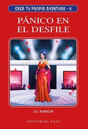 PANICO EN EL DESFILE. CREA TU PROPIA AVENTURA 6 | 9788417760809 | ROBINSON, JILL | Galatea Llibres | Llibreria online de Reus, Tarragona | Comprar llibres en català i castellà online