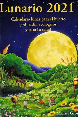 LUNARIO 2021 | 9788494871931 | GROS, MICHEL | Galatea Llibres | Llibreria online de Reus, Tarragona | Comprar llibres en català i castellà online