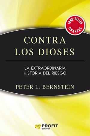 CONTRA LOS DIOSES | 9788417942632 | BERNSTEIN, PETER L. | Galatea Llibres | Llibreria online de Reus, Tarragona | Comprar llibres en català i castellà online