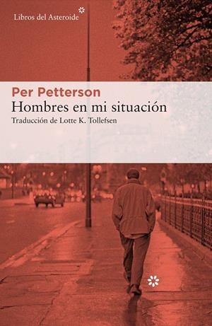 HOMBRES EN MI SITUACIÓN | 9788417977429 | PETTERSON, PER | Galatea Llibres | Llibreria online de Reus, Tarragona | Comprar llibres en català i castellà online