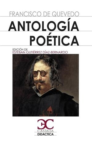 ANTOLOGÍA POÉTICA QUEVEDO | 9788497408684 | QUEVEDO, FRANCISCO DE | Galatea Llibres | Llibreria online de Reus, Tarragona | Comprar llibres en català i castellà online