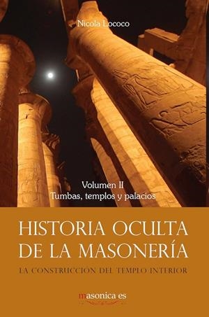 HISTORIA OCULTA DE LA MASONERÍA II | 9788494330421 | LOCOCO, NICOLÁS | Galatea Llibres | Llibreria online de Reus, Tarragona | Comprar llibres en català i castellà online