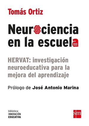 BIE.25 NEUROCIENCIA EN LA ESCUELA | 9788467593600 | ORTIZ ALONSO, TOMÁS | Galatea Llibres | Librería online de Reus, Tarragona | Comprar libros en catalán y castellano online