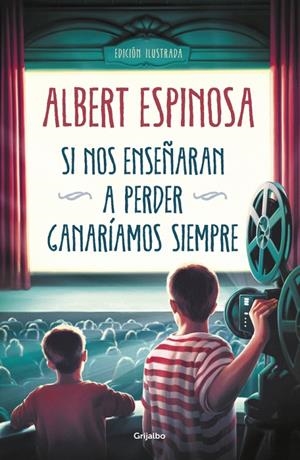 SI NOS ENSEÑARAN A PERDER, GANARÍAMOS SIEMPRE | 9788425358258 | ESPINOSA, ALBERT | Galatea Llibres | Llibreria online de Reus, Tarragona | Comprar llibres en català i castellà online