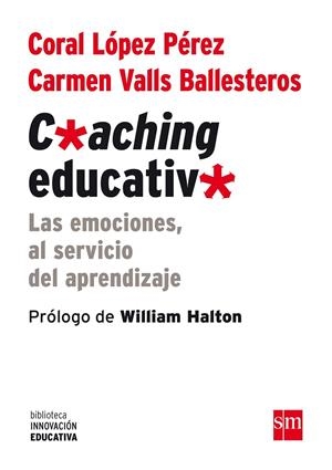 BIE.COACHING EDUCATIVO | 9788467561104 | LÓPEZ PÉREZ, CORAL/VALLS BALLESTEROS, CARMEN | Galatea Llibres | Librería online de Reus, Tarragona | Comprar libros en catalán y castellano online