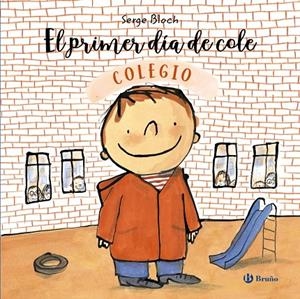 EL PRIMER DÍA DE COLE | 9788469628690 | BLOCH, SERGE | Galatea Llibres | Llibreria online de Reus, Tarragona | Comprar llibres en català i castellà online